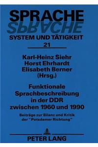 Funktionale Sprachbeschreibung in Der Ddr Zwischen 1960 Und 1990