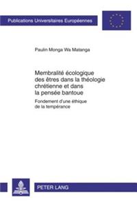 Membralite Ecologique Des Etres Dans La Theologie Chretienne Et Dans La Pensee Bantoue