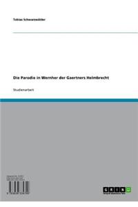 Die Parodie in Wernher Der Gaertners Helmbrecht