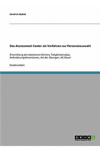Das Assessment Center als Verfahren zur Personalauswahl
