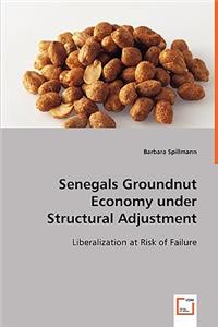 Senegals Groundnut Economy under Structural Adjustment