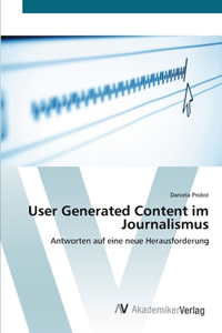 User Generated Content im Journalismus