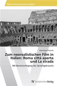 Zum neorealistischen Film in Italien