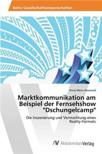 Marktkommunikation am Beispiel der Fernsehshow 