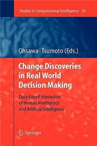 Chance Discoveries in Real World Decision Making