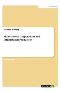 Multinational Corporations and International Production