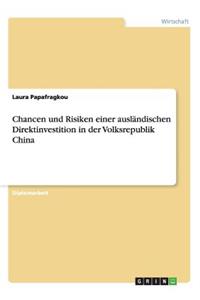 Chancen und Risiken einer ausländischen Direktinvestition in der Volksrepublik China