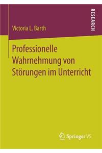 Professionelle Wahrnehmung Von Störungen Im Unterricht