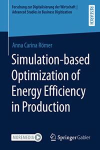 Simulation-Based Optimization of Energy Efficiency in Production