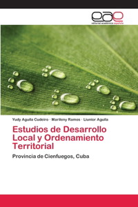 Estudios de Desarrollo Local y Ordenamiento Territorial