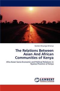 Relations Between Asian And African Communities of Kenya