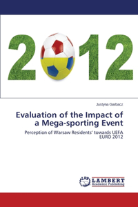 Evaluation of the Impact of a Mega-Sporting Event