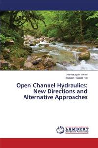 Open Channel Hydraulics