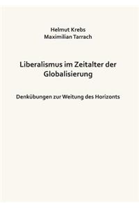 Liberalismus im Zeitalter der Globalisierung