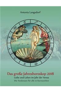 große Jahreshoroskop 2018