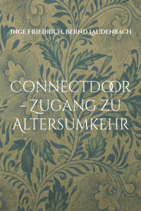 ConnectDoor - Zugang zu Altersumkehr