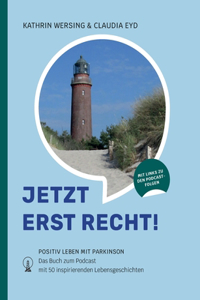 Jetzt erst recht