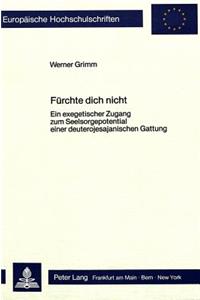 Fuerchte Dich Nicht