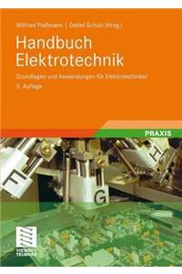 Handbuch Elektrotechnik: Grundlagen Und Anwendungen Fur Elektrotechniker (5, Korr. Aufl. 2009)