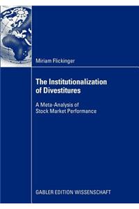 The Institutionalization of Divestitures