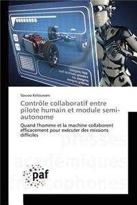 Contrôle Collaboratif Entre Pilote Humain Et Module Semi-Autonome