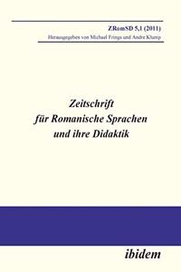 Zeitschrift für Romanische Sprachen und ihre Didaktik. Heft 5.1