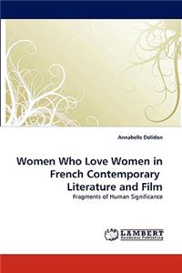 Women Who Love Women in French Contemporary Literature and Film