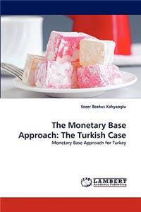 Monetary Base Approach