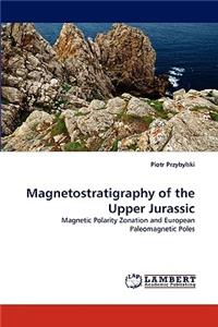 Magnetostratigraphy of the Upper Jurassic