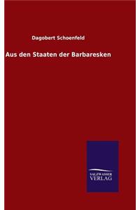 Aus den Staaten der Barbaresken