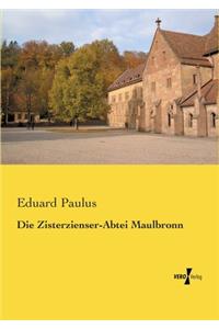 Zisterzienser-Abtei Maulbronn