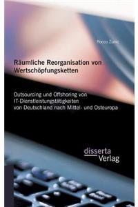 Räumliche Reorganisation von Wertschöpfungsketten