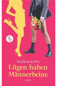 Lügen haben Männerbeine (Humor, Liebe)