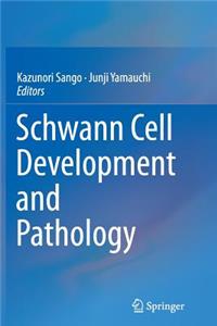 Schwann Cell Development and Pathology