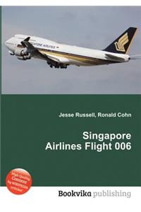 Singapore Airlines Flight 006