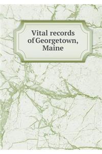 Vital Records of Georgetown, Maine