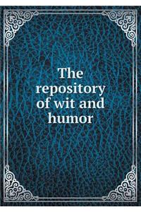 The Repository of Wit and Humor