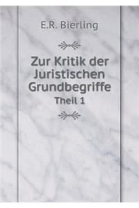 Zur Kritik der Juristischen Grundbegriffe Theil 1