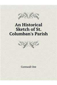 An Historical Sketch of St. Columban's Parish