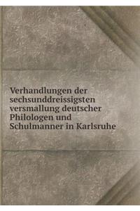Verhandlungen der sechsunddreissigsten versmallung deutscher Philologen und Schulmanner in Karlsruhe