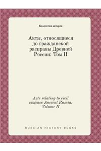 Acts Relating to Civil Violence Ancient Russia