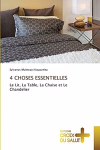 4 Choses Essentielles