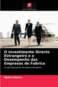 O Investimento Directo Estrangeiro e o Desempenho das Empresas de Fabrico