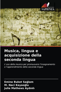 Musica, lingua e acquisizione della seconda lingua