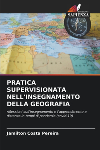 Pratica Supervisionata Nell'insegnamento Della Geografia