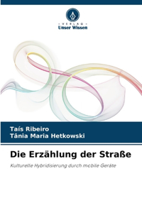 Die Erzählung der Straße