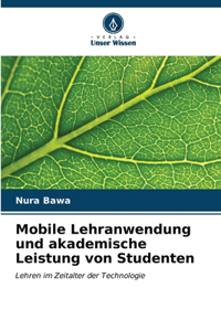 Mobile Lehranwendung und akademische Leistung von Studenten