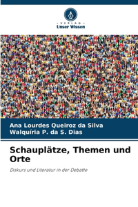 Schauplätze, Themen und Orte