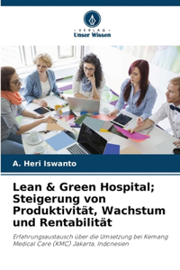 Lean & Green Hospital; Steigerung von Produktivität, Wachstum und Rentabilität