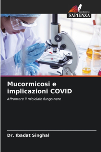 Mucormicosi e implicazioni COVID